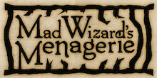 The Mad Wizard Menagerie